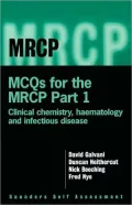 MCQ's for the MRCP Part 1: Infectious Disease, Haematology and Chemical Pathology, Vol. 1