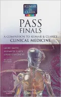 Pass Finals: A Companion to Kumar and Clark's Clinical Medicine