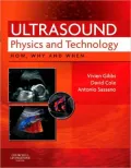 Ultrasound Physics and Technology: How, Why and When