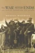 This War Never Ends: The Pain of Separation and Return of Australian Prisooners of War