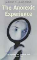 The Anorexic Experience