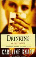 Drinking: A Love Story