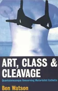 Art, Class & Cleavage