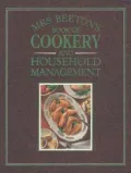 Mrs Beeton's book of cookery and household management