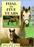 Foal to Five Years