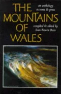 Mountains of Wales: An Anthology in Verse and Prose