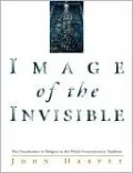 Images of the Invisible: The Visualization of Religion in the Nonconformist Tradition