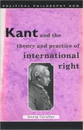 Kant and the Theory and Practice of International Right