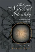Religion and National Identity: Scotland and Wales c. 1700-2000