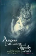 Angers,Fantasies and Ghostly Fears: Nineteenth-Century Women from Wales and English-Language Poetry