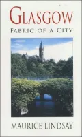 Glasgow: Fabric of a City