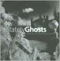 Stately Ghosts