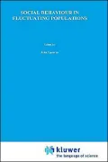 Social Behavior In Fluctuating Populations