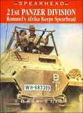 21st Panzer Division : Rommel's Afrika Korps Spearhead