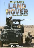 Land Rover at War : Development and in Service