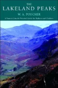 Lakeland Peaks: W.A. Poucher's Guides for Walkers and Climbers