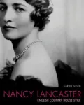 Nancy Lancaster: English Country House Style