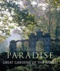 In Search of Paradise: Great Gardens of the World