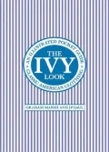 The Ivy Look: Classic American Clothing - An Illustrated Pocket Guide