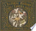 A Natural History of Fairies
