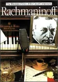 Rachmaninoff : The Illustrated Lives of the Great Composers