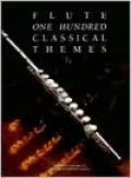 One Hundred Classical Themes for Flute
