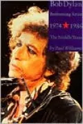 Bob Dylan: Performing Artist: 1974-1986, the Middle Years