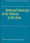 Form and Meaning in the History of the Book: Selected Essays