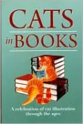 Cats in Books: A Celebration of Cat Illustration through the Ages