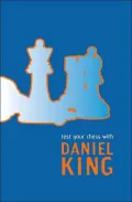 Test Your Chess with Daniel King