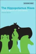 The Hippopotamus Rises: A Chess Opening