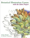 Botanical Illustration Course: With the Eden Project