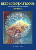 Reed's Heavenly Bodies 2003: Astro-Navigation Tables for Yachtsmen