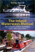Inland Waterways Manual 3rd ed: The Complete Guide to Boating on Rivers, Lakes and Canals