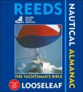 Reeds Looseleaf Nautical Almanac: The Yachtsman's Bible
