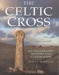 The Celtic Cross: An Illustrated History and Celebration - Nigel Pennick - Paperback