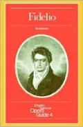 Fidelio: Beeethoven: English National Opera Guide 4(English National Opera Guide Series)