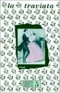 La Traviata: Libretto in English and Italian: (English National Opera Guide Series #5)