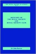 Sketches of the Royal Society and Royal Society Club