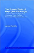 The Present State of Hayti (Saint Domingo)