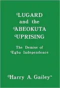Lugard And The Abeokuta Uprising