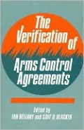 The Verification of Arms Control Agreements