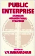 Public Enterprise: Studies in Organisational Structure