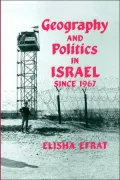 Geography and Politics in Israel since 1967