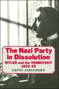 The Nazi Party in Dissolution