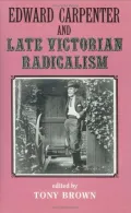 Edward Carpenter and Late Victorian Radicalism