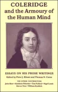 Coleridge and the Armoury of the Human Mind: Essays on His Prose Writings