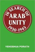 In Search Of Arab Unity, 1930-1945
