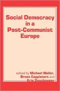Social Democracy In A Post-Communist Europe