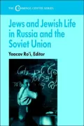 Jews and Jewish Life in Russia and the Soviet Union